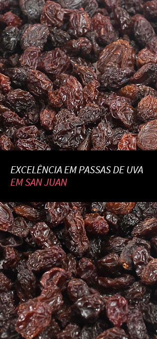 Excelência em passas de uva em San Juan